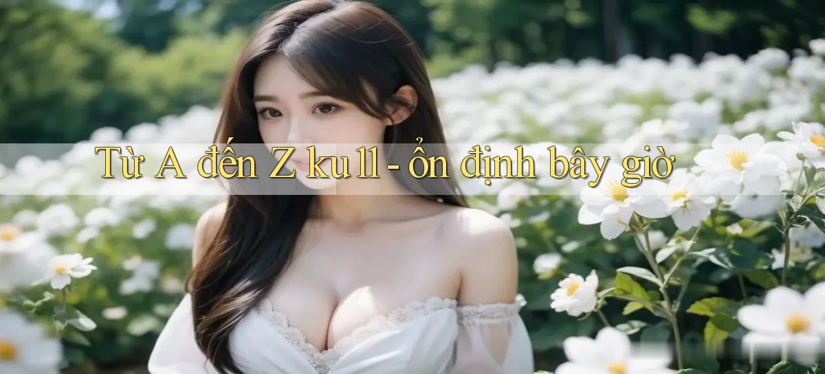 ku11   App Game Online   Tải Xuống An Toàn