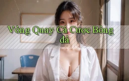 Vòng quay Cá cược bóng đá